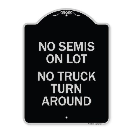 Signmission Driveway No Semis on Lot No Truck Turn Around Heavy-Gauge Aluminum Sign, 24" x 18", BS-1824-24127 A-DES-BS-1824-24127